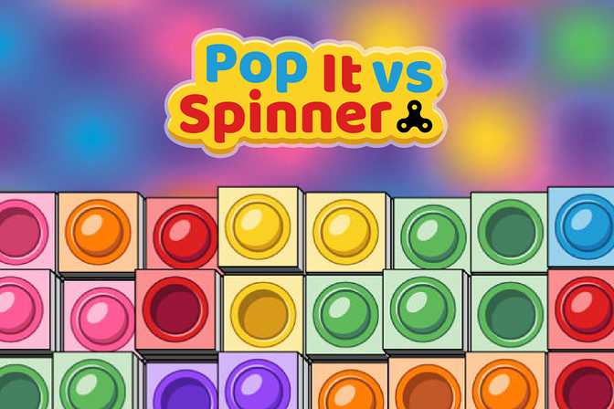 Pop It vs Spinner