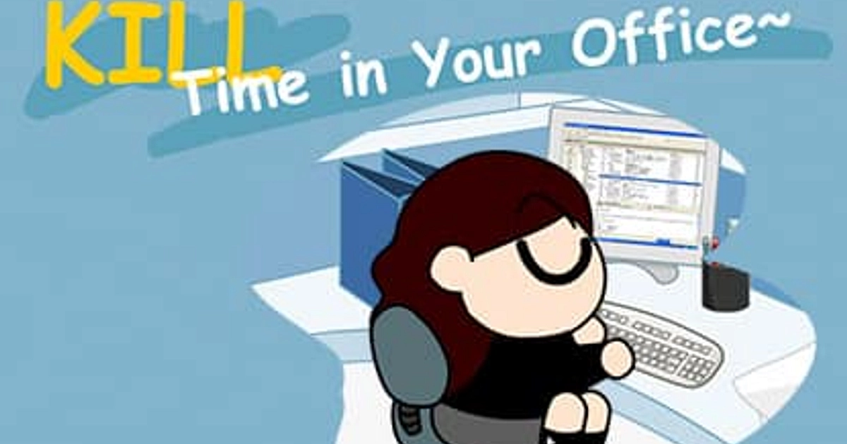 Kill Time Activity Play Kill Time in Your Office from free online!