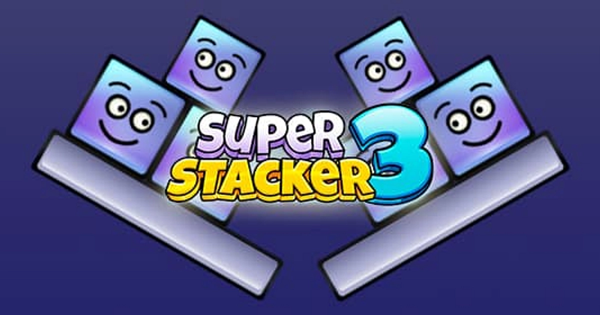 Super Stacker 3 - Online Game - Play for Free | Starbie.co.uk